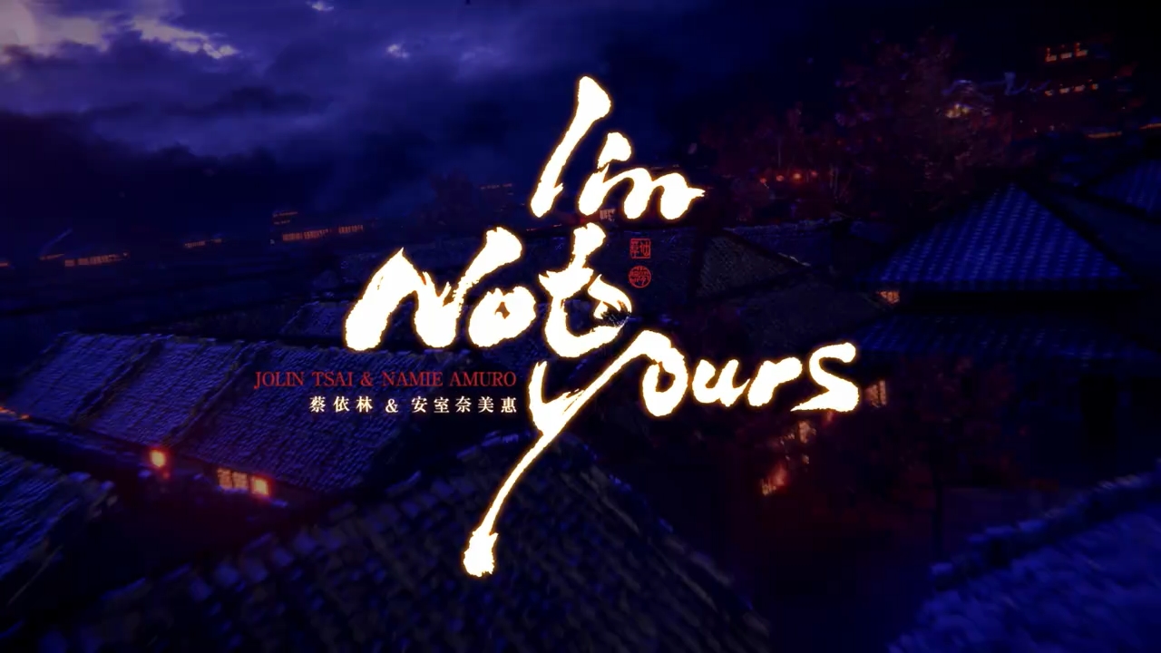 Klippremier: Jolin Tsai - I'm Not Yours feat. Namie Amuro