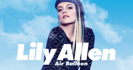 Dalpremier: Lily Allen - Air Balloon