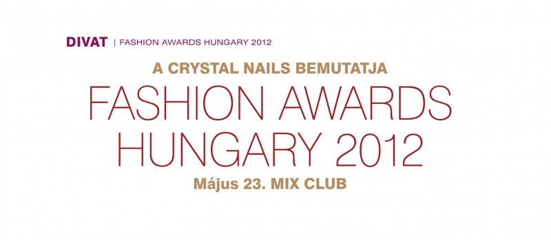 Fashion Awards Hungary 2012: íme, a jelöltek!